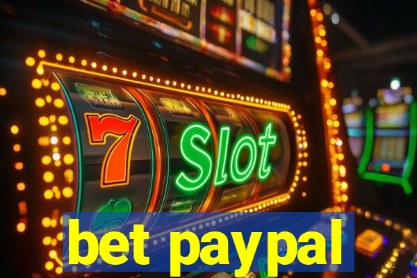 bet paypal